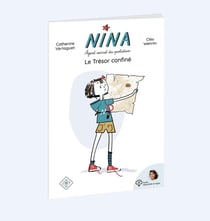 NINA, AGENT DU QUOTIDIEN, LE TRÉSOR CONFINÉ