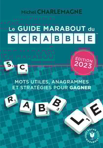 Le guide marabout du Scrabble (édition 2023)