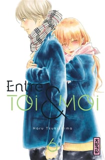 Entre toi et moi Tome 6