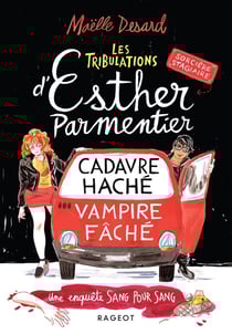 Les tribulations d'Esther Parmentier, sorcière stagiaire Tome 1 : cadavre haché, vampire fâché : une enquête sans pour sang