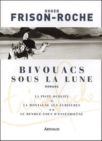 Bivouacs sous la lune