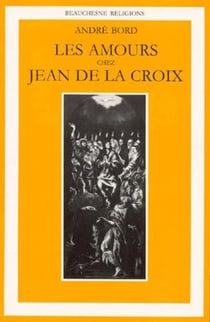 Les amours chez jean de la croix