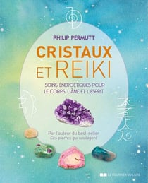 Cristaux et Reiki - soins énergetiques pour le corps, l'âme et l'esprit