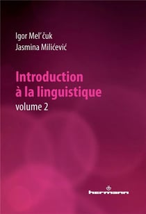 Introduction à la linguistique Tome 2