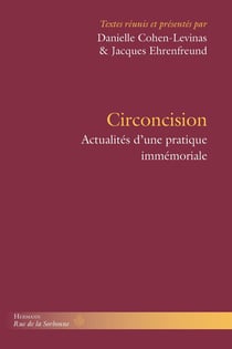Circoncision - actualités d'une pratique immémoriale