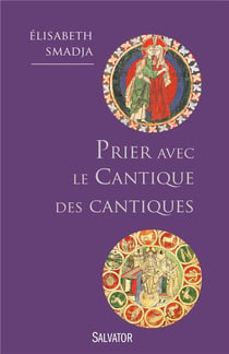 Prier avec le Cantique des cantiques - je suis à mon bien-aimé et mon bien-aimé est à moi
