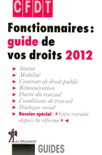 Fonctionnaires, guide de vos droits 2012