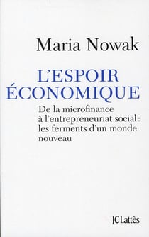 L'espoir économique - lutter contre la cupidité et réhabiliter l'initiative individuelle