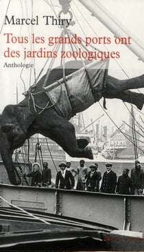 Tous les grands ports ont des jardins zoologiques