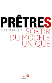 Pretres Aujourd'Hui. Pour Sortir Du modèle Unique