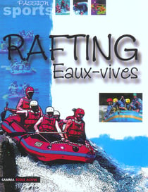 Rafting - eaux vives