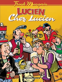 Lucien Tome 4 : chez Lucien