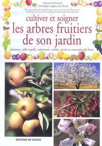 Cultiver et soigner les arbres fruitiers