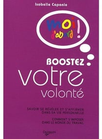 Boostez votre volonté