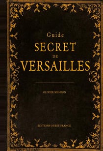 Guide secret de versailles