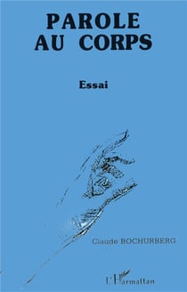 Paroles au corps : Essai