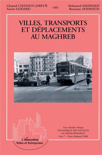 Villes, transports et déplacements au maghreb