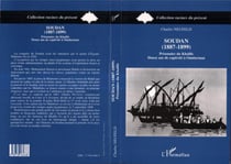 Soudan (1887-1899) prisonnier du Khalife : Douze ans de captivité à Omdurman