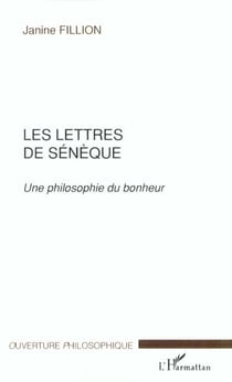 LES LETTRES DE SÉNÈQUE : Une philosophie du bonheur