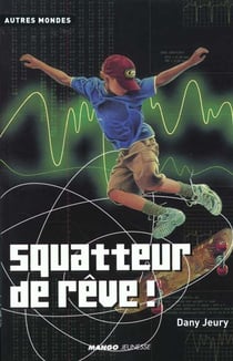 Squatteur de reve