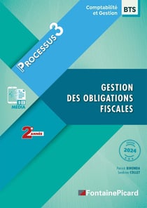 Processus 3 - Gestion des obligations discales - 2e années BTS CG (édition 2024)