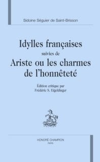 Idylles françaises - ariste ou les charmes de l'honnêteté