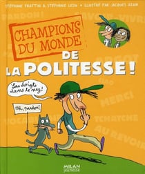 Champions du monde de la politesse!