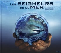 Les seigneurs de la mer - sharkwater