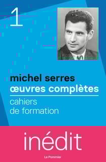 Michel Serres : oeuvres complètes