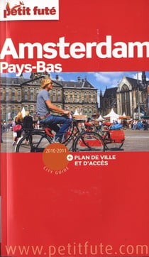 Amsterdam - pays-bas 2010-2011 petit fute - + plan de ville et d'acces