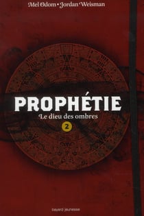 Prophétie t.2 - le dieu des ombres