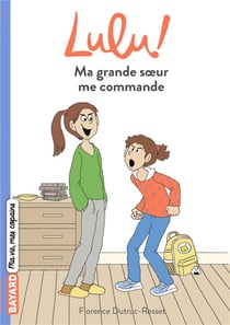 C'est la vie lulu ! - ma grande soeur me commande