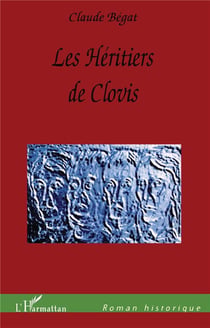 LES HÉRITIERS DE CLOVIS