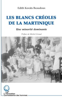 LES BLANCS CREOLES DE LA MARTINIQUE