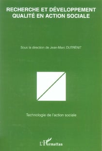 Recherche et developpement qualite en action sociale
