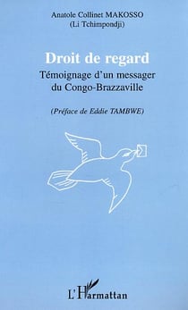 Droit de regard - temoignage d'un messager du congo-brazzaville