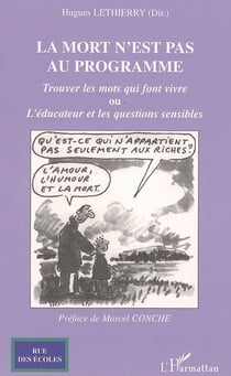 La mort n'est pas au programme - trouver les mots qui font vivre ou l'educateur et les questions sen