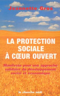 La protection sociale a coeur ouvert manifeste pour une approche solidaire