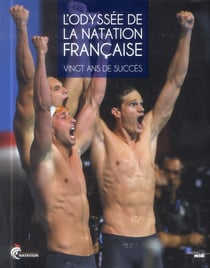 L'odyssee de la natation française