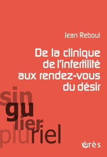 La vie au commencement ou les rendez-vous du désir