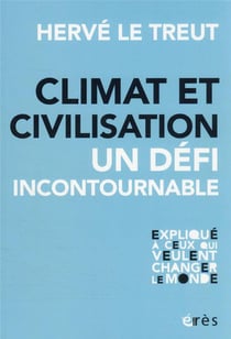 Climat et civilisation : le défi incontournable