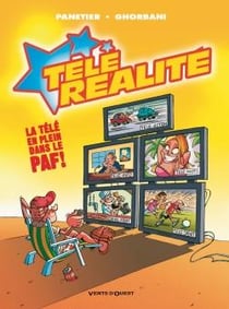 Télé réalité Tome 1 - La télé en plein dans le paf !