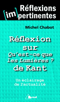 Réflexion sur "qu'est-ce que les Lumières ?" de Kant - un éclairage de l'actualité
