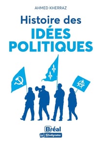 Histoire des idées politiques : A la recherche du meilleur modèle d'organisation politique