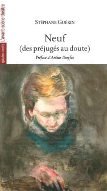 Neuf (des préjugés au doutes)