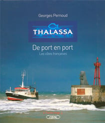 Thalassa de port en port - les côtes francaises