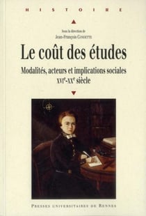 Le coût des études - modalités, acteurs et implications sociales - XVI-XX siècle
