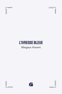 L'ivresse bleue