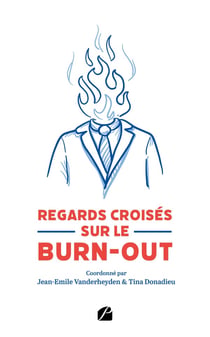 Regards croisés sur le burn-out : de la pluridisciplinarité à la prise en charge transdisciplinaire