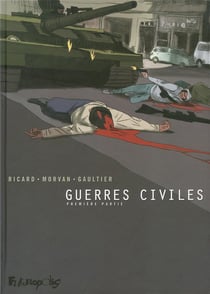 Guerres civiles t.1 - intégrale